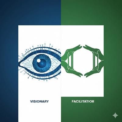 #36 Dos estilos Liderazgo de Innovación: Visionario vs Facilitador #36 Dos estilos Liderazgo de Innovación: Visionario vs Facilitador