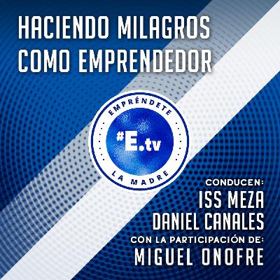 Haciendo milagros como emprendedor