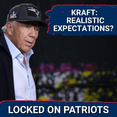 Reality Check: New England Patriots Owner Robert Kraft Tempers Expectations