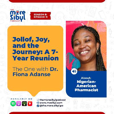 7년 후의 우리 이야기| Jollof, Joy, and the Journey: A 7-Year Reunion with Dr. Fiona Adanse| Episode 11 (2025)