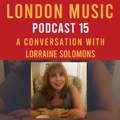 Promoting live music in London with Lorraine Solomons