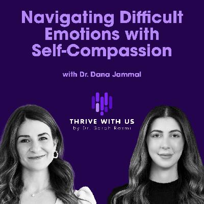 Navigating Difficult Emotions with Self-Compassion