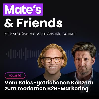 Vom Sales-getriebenen Konzern zum modernen B2B-Marketing – mit John Alexander Rehmann von Samsung SDS Europe (#Folge10) Vom Sales-getriebenen Konzern zum modernen B2B-Marketing – mit John Alexander Rehmann von Samsung SDS Europe (#Folge10)