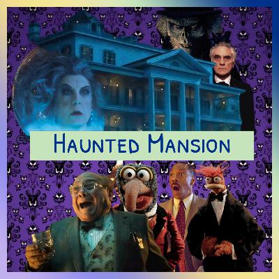 Épisode 63 - Haunted Mansion