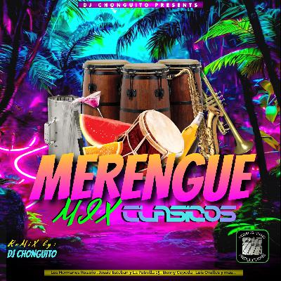 DJ Chonguito: Merengue Mix Clasicos Vol. 1 (Merengue Mix de los Clasicos)