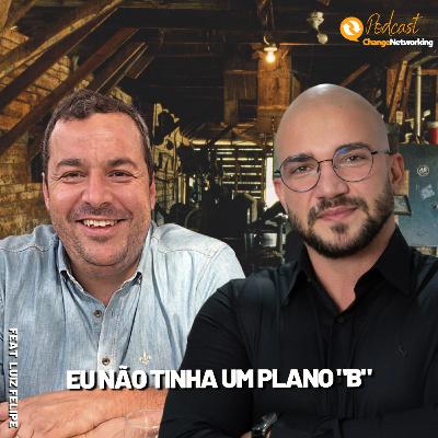 Não tenha plano B! Change Empreendedor.