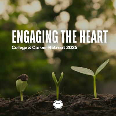 4) Suggestions for Engaging Our Hearts - Part 2