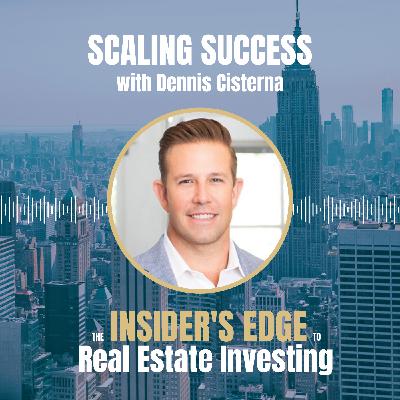 Scaling Success with Dennis Cisterna