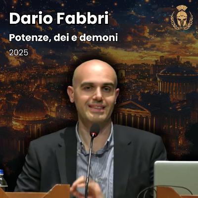 Ep.90 - Dario Fabbri - Potenze, dei e demoni