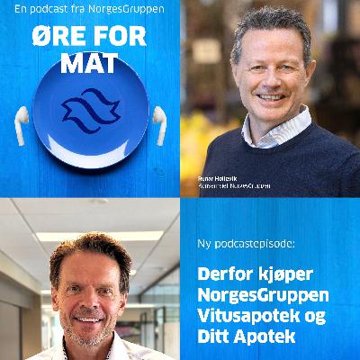 Episode 81: Derfor kjøper NorgesGruppen Vitusapotek og Ditt Apotek Episode 81: Derfor kjøper NorgesGruppen Vitusapotek og Ditt Apotek