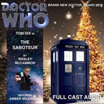 DOCTOR WHO: The Saboteur (The Christmas Special)