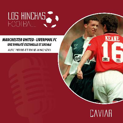 Manchester United - Liverpool FC : une rivalité culturelle et sociale