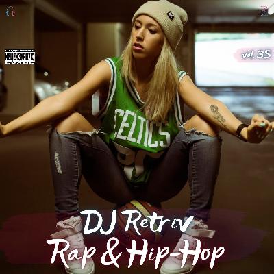 DJ Retriv - Rap & Hip-Hop #35