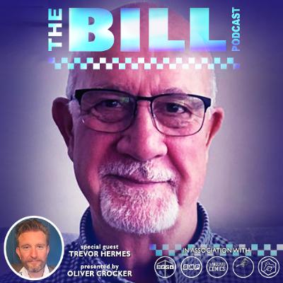 The Bill Podcast 140: Trevor Hermes (Police Advisor) Part 2