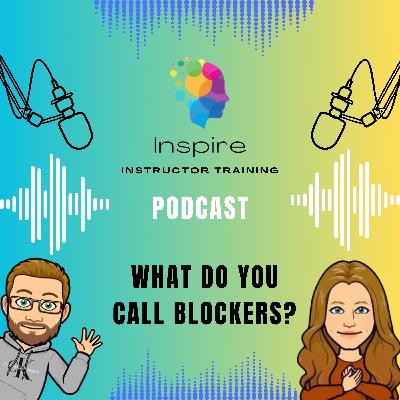 What do you call blockers?
