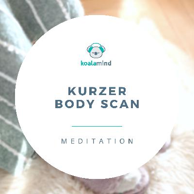 Meditation: Kurzer Body Scan Meditation: Kurzer Body Scan