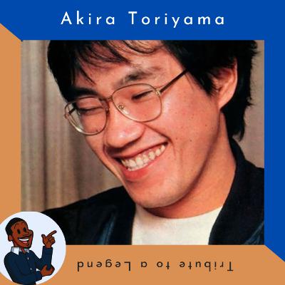 Dragon Ball and Beyond: My tribute to Akira Toriyama the legend Dragon Ball and Beyond: My tribute to Akira Toriyama the legend