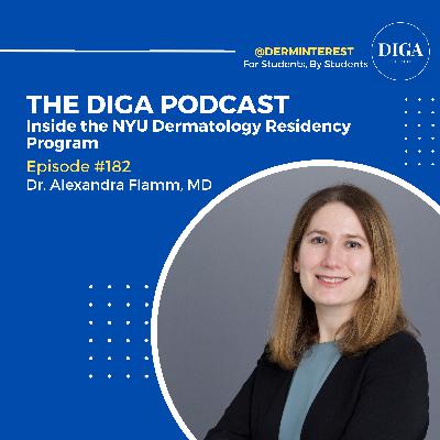 #182: Inside NYU Dermatology with Program Director Dr. Alexandra Flamm, MD