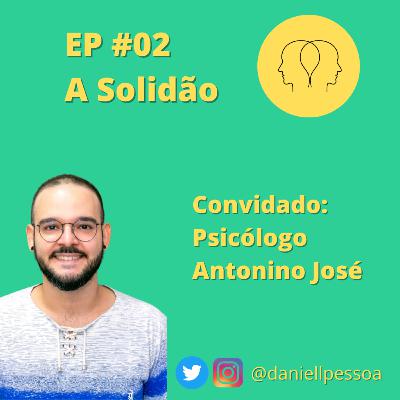 EP 02 - Solidão