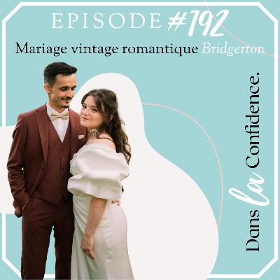 Mariage vintage romantique inspiration Bridgerton - [RECIT DE MARIAGE]