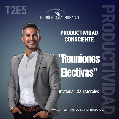 T2E5 - Reuniones Efectivas T2E5 - Reuniones Efectivas