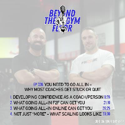 Ep 326 - You need to go all in - Why most PTs get stuck or quit