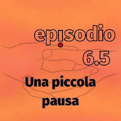 Una piccola pausa