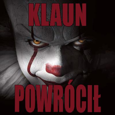 Pennywise znów straszy. Witajcie w Derry #89