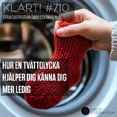 Hur en tvättolycka hjälper dig känna dig mer ledig