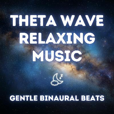 10 Hour Theta Wave Relaxation – Gentle Binaural Beats for Emotional Reset (An Episode from our sister show Calm Cove) 10 Hour Theta Wave Relaxation – Gentle Binaural Beats for Emotional Reset (An Episode from our sister show Calm Cove)