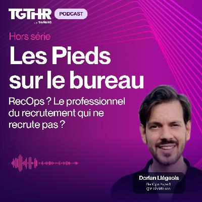 Bonus TGTHR Live - RecOps : Le professionnel du recrutement qui ne recrute pas ?