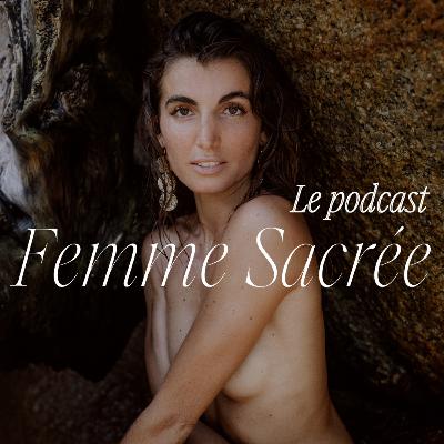 18 - Comment se reconnecter à sa féminité pour accompagner les femmes ?