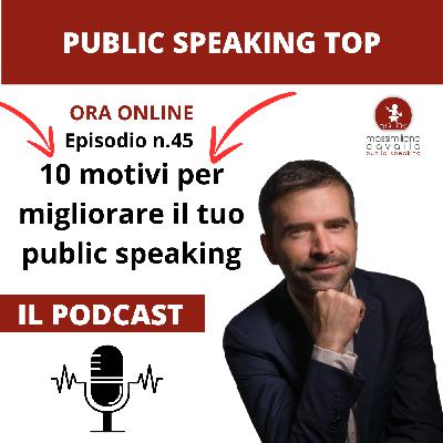 10 motivi per migliorare il tuo public speaking. #45