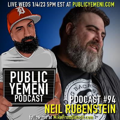 Big Burley Funny Jew | Neil Rubenstein | Public Yemeni #94 w/ Mike Eshaq Big Burley Funny Jew | Neil Rubenstein | Public Yemeni #94 w/ Mike Eshaq