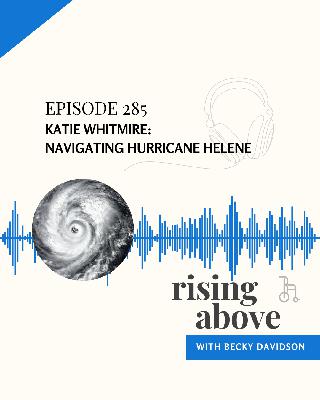 Katie Whitmire: Navigating Hurricane Helene Katie Whitmire: Navigating Hurricane Helene