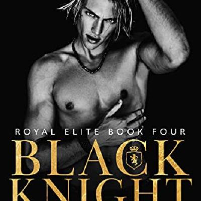 Get [ePub] BOOK Black Knight (Royal Elite, #4) by Rina Kent
