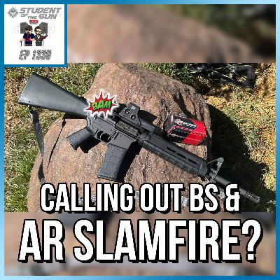 Calling Out BS & AR Slam Fire? | SOTG 1330