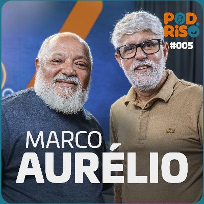 MARCO AURÉLIO | Pod Riso #05