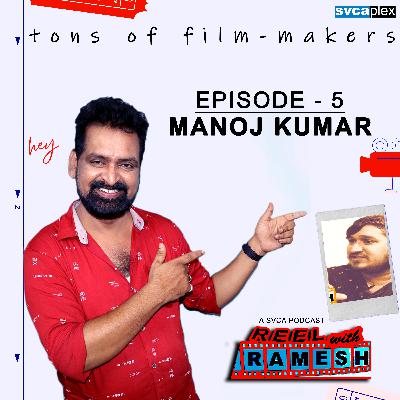 Manoj Kumar Ep 5