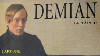 Demian (Part One)