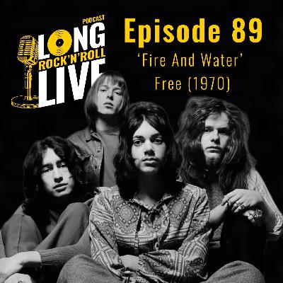 89. 'Fire And Water' - Free (1970)