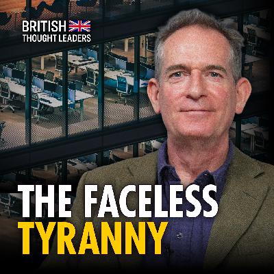 The Faceless Tyranny: Martin Durkin on Britain's Intolerant Ruling Class