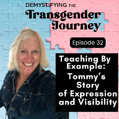 Episode 32: Teaching By Example: Tommy's Story of Expression and Visibility Episode 32: Teaching By Example: Tommy's Story of Expression and Visibility
