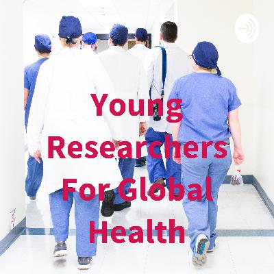 Young Researchers For Global Health (Trailer) Young Researchers For Global Health (Trailer)
