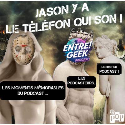 Le répondeur d'Entre ! Geek "Jason y a le téléfon qui son !" Le répondeur d'Entre ! Geek "Jason y a le téléfon qui son !"