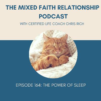 Episode 164 The Power Of Sleep