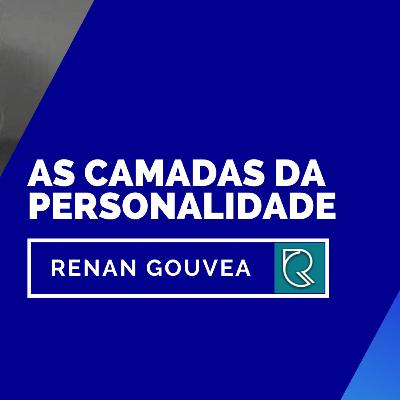 As camadas da personalidade.