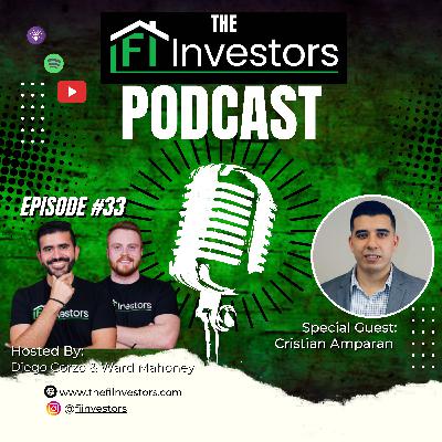 #33 The Fi Investors Podcast - Cristian Amparan Rent-to-Own Strategies