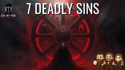 Assigning the Forsaken to the 7 Deadly Sins Pt. 1 | S7 Ep. 10 Assigning the Forsaken to the 7 Deadly Sins Pt. 1 | S7 Ep. 10