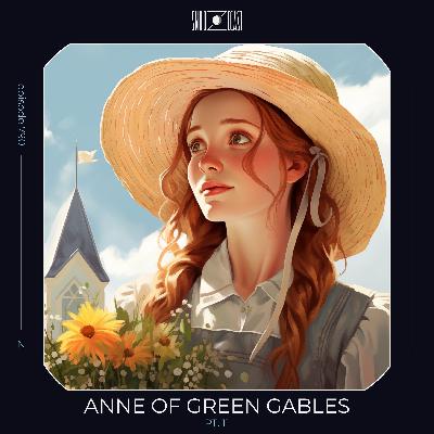 Anne of Green Gables pt. 11